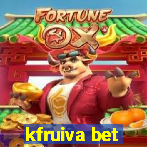 kfruiva bet